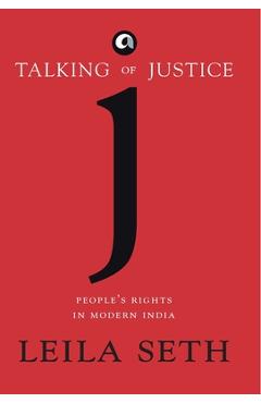 Coperta cărții 'Talking Of Justice: People'S Rights In Modern India - Leila Seth'