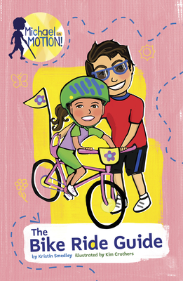 The Bike Ride Guide - Kristin Smedley
