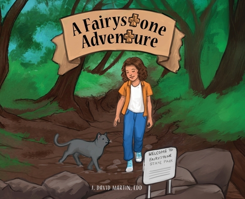 A Fairy Stone Adventure - J. David Martin Edd