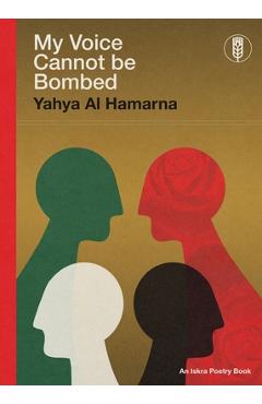 Poza produsului My Voice Cannot Be Bombed - Yahya Al Hamarna