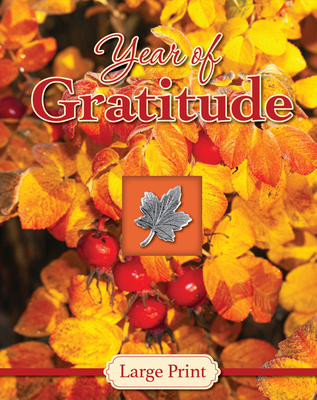 Year of Gratitude - Large Print (Daily Prayer Books) -