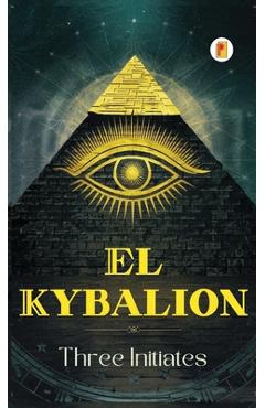 Poza produsului El Kybalion (Spanish edition) - Three Initiates