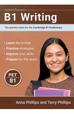 Poza produsului B1 Writing: Ten practice tests for the Cambridge Preliminary - Anna Phillips
