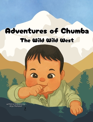 Adventures of Chumba: The Wild Wild West - Anya Thompson