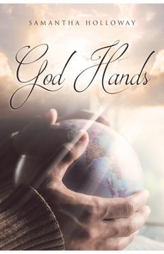 Poza produsului God Hands - Samantha Holloway