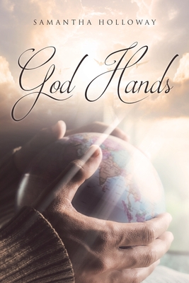 God Hands - Samantha Holloway
