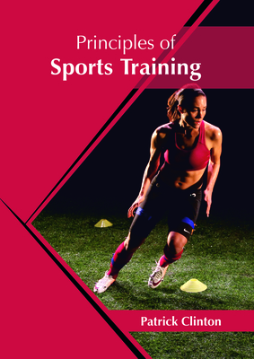 Principles of Sports Training - Patrick Clinton