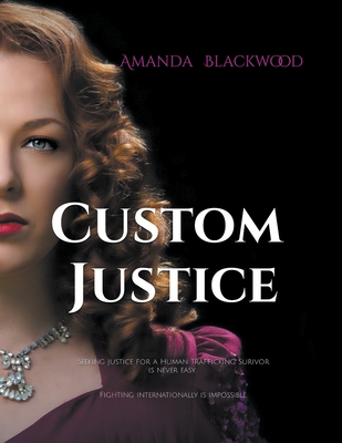 Custom Justice - Amanda Blackwood