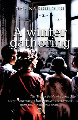 A Winter Gathering: Sinful confessions and intimate revelations from the