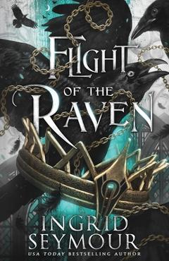 Coperta cărții 'Flight of the Raven - Ingrid Seymour'