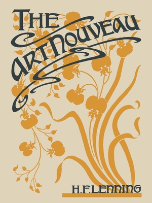 The art nouveau - Henry F. Lenning