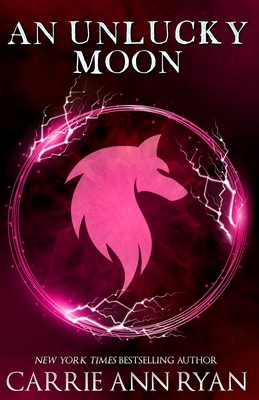 An Unlucky Moon - Carrie Ann Ryan
