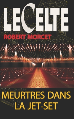 Meurtres dans la Jet-Set - Robert Morcet