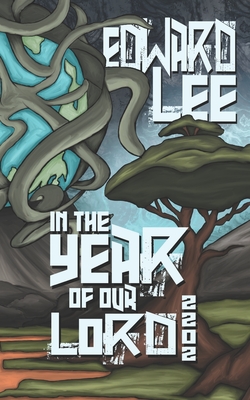 In the Year of Our Lord: 2202 - Edward Lee