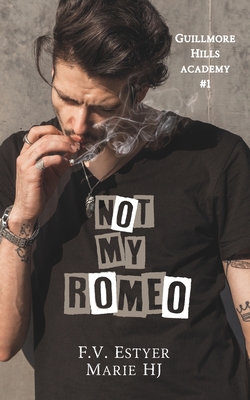 Not My Romeo - Marie Hj