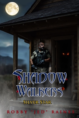 Shadow Walkers: Silver Star - Robby Jed Raines