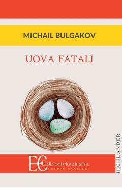 Poza produsului Uova Fatali - Michail Bulgakov