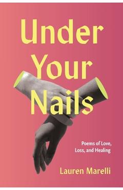 Coperta cărții 'Under Your Nails - Lauren Marelli'