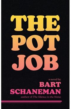 Poza produsului The Pot Job - Bart Schaneman