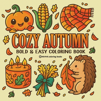 Bold & Easy Cozy Autumn Coloring Book: Cute Fall Festive Stress Relief Coloring -