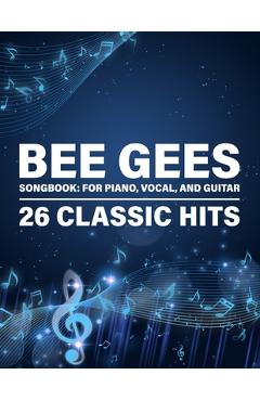 Poza produsului Bee Gees Songbook: 26 Classic Hits for Piano, Vocal, and Guitar - 