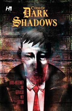 Coperta cărții 'The Curse of Dark Shadows Graphic Novel - Craig Hurd-mckenney'