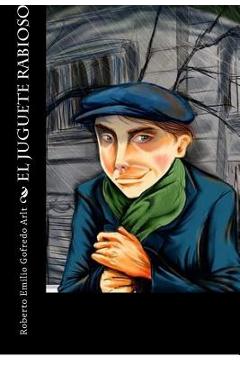 Coperta cărții 'El Juguete Rabioso - Patricia Marquez'