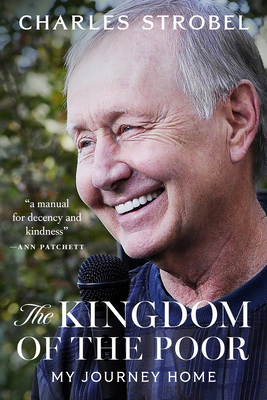 The Kingdom of the Poor: My Journey Home - Charles Strobel