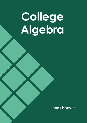 College Algebra - Jonas Hoover