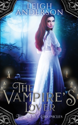 The Vampire's Lover: A Gothic Vampire Romance - Leigh Anderson