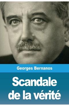Poza produsului Scandale de la vérité - Georges Bernanos