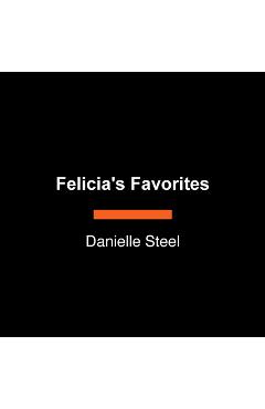 Poza produsului Felicia's Favorites - Danielle Steel