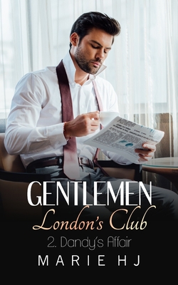 Gentlemen London's Club 2 Dandy's Affair - Marie Hj