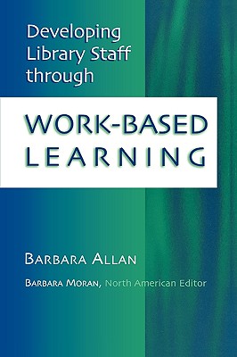 Developing Library Staff Through Work-Based Learning - Barbara Allan