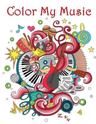 Color My Music: - Mosaic Music Featuring 40 Stress Relieving Designs of Musical Instruments - Dinso See