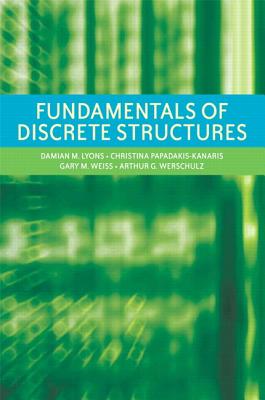 Coperta cărții 'Fundamentals of Discrete Structures - Gary M. Weiss'