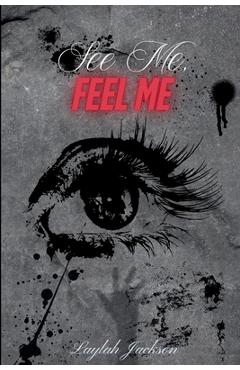 Coperta cărții 'See Me, Feel Me - Laylah Jackson'