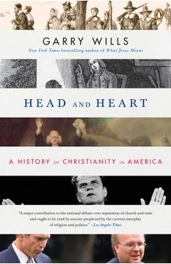 Poza produsului Head and Heart: A History of Christianity in America - Garry Wills