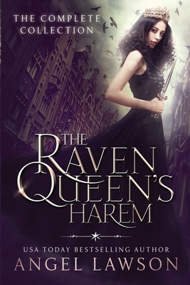 The Raven Queen's Harem: Box Set Books 1-6: Books 1 - 6 - Angel Lawson