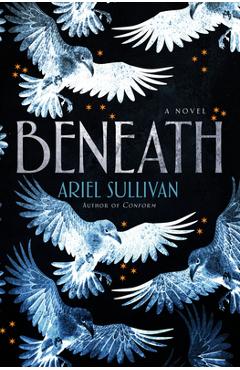 Coperta cărții 'Beneath - Ariel Sullivan'