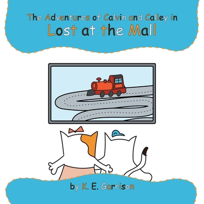 Lost At The Mall - K. E. Garrison