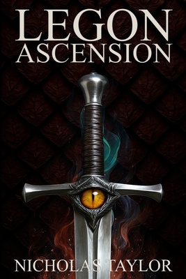 Legon Ascension: Book Two in the Legon Series - Nicholas Taylor