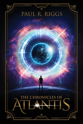 The Chronicles of Atlantis - Paul R. Riggs