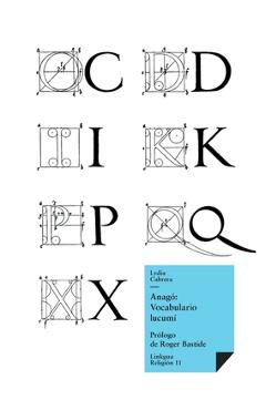 Poza produsului Anagó: vocabulario lucumí - Lydia Cabrera