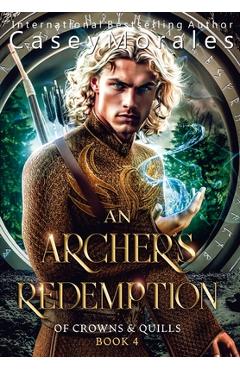 Coperta cărții 'An Archer's Redemption: A romantic mm epic fantasy adventure - Casey Morales'