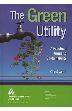 Poza produsului The Green Utility: A Practical Guide to Sustainability - 