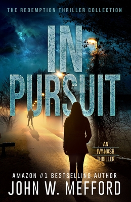 In Pursuit - John W. Mefford