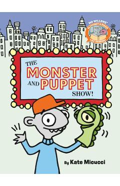 Poza produsului The Monster and Puppet Show!-Elephant & Piggie Like Reading! - Mo Willems