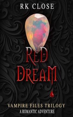 Red Dream: A Vampire Files Novel #3 - Rk Close