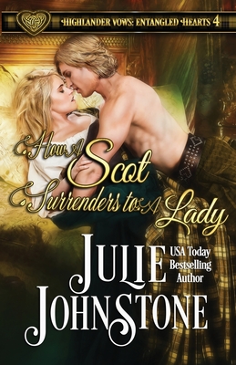 How a Scot Surrenders to a Lady - Julie Johnstone